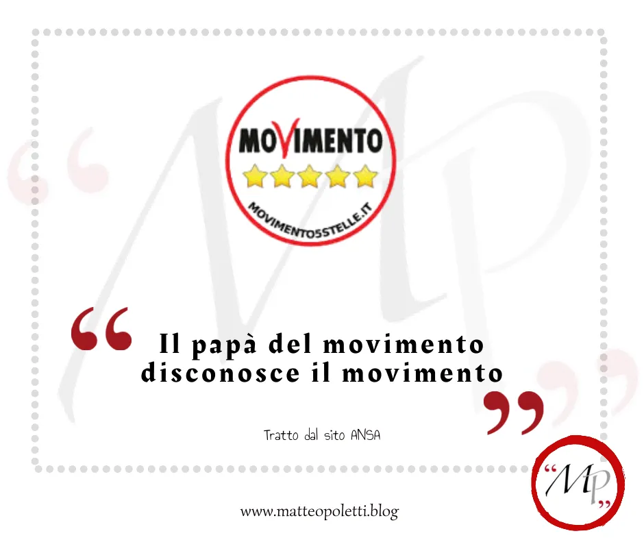 Grafica per il blog di Matteo Poletti. Logo del MoVimento 5 Stelle. Frase fra virgolette rosse: "Il papà del movimento disconosce il movimento". Riferimento al sito ANSA e al blog di Matteo Poletti. Logo con lettere MP fra virgolette rosse e cerchiato di rosso in basso a destra