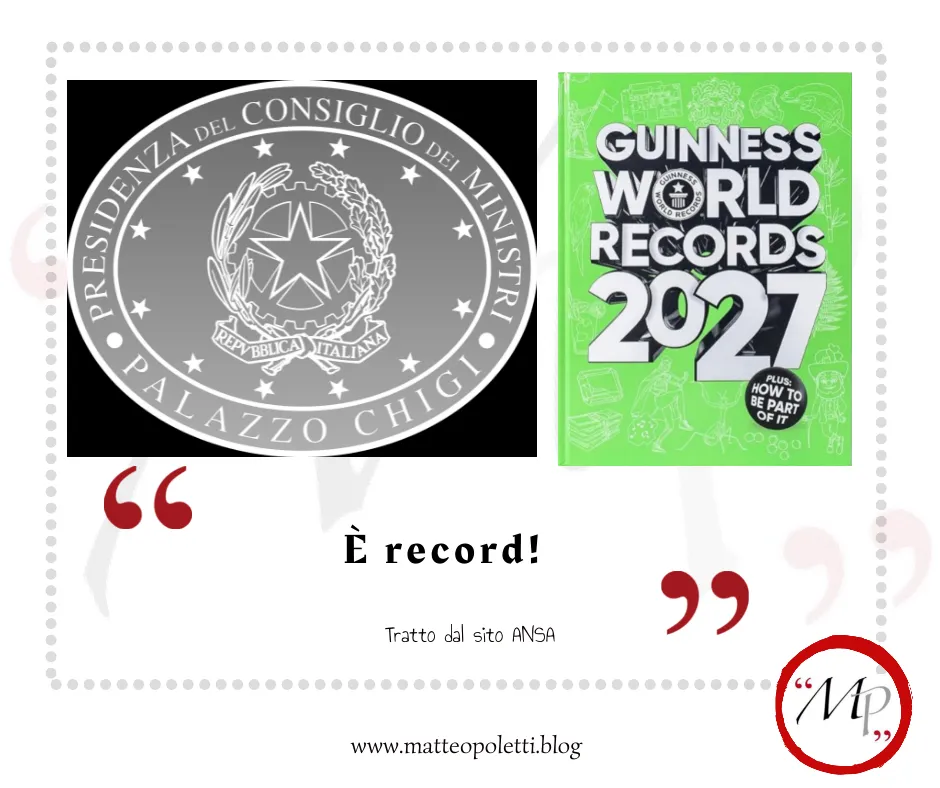 Grafica per il blog di Matteo Poletti. A sinistra: logo della Presidenza del Consiglio dei Ministri. A destra: copertina del libro "Guinness dei primati 2027". Frase fra virgolette rosse: "È record!". Riferimento al sito ANSA e al blog di Matteo Poletti. In basso a destra: Logo con lettere "MP" fra virgolette rosse e cerchiato di rosso